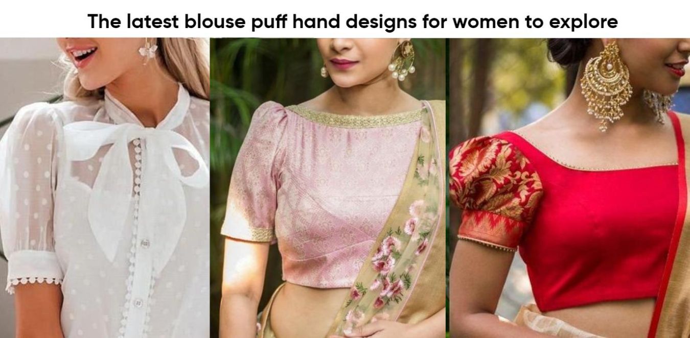 The Latest Blouse Puff Hand Designs for Women To Explore